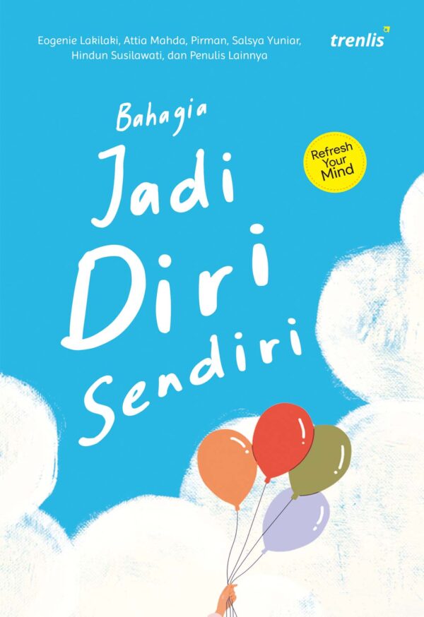 Bahagia Jadi Diri Sendiri