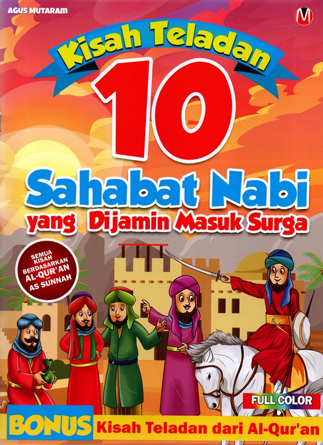 Kisah Teladan 10 Sahabat Nabi yang Dijamin Masuk Surga