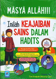 Masya Allah!!! Inilah Keajaiban Sains Dalam Hadits