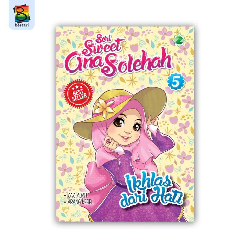 Seri Sweet Ana Solehah 5 : Ikhlas Dari Hari