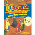 10 Akhlak Nabi Muhammad Shallallahu alaihi wa sallam yang Mengagumkan