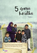5 Guru Kecilku (bagian 1)