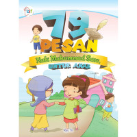 79 Pesan Nabi Muhammad Shallallahu alaihi wa sallam untuk anak