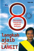 8 Langkah Ajaib Menuju Ke Langit : Rahasia Dahsyat Meraih Impian