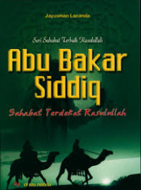 Image of Abu Bakar Siddiq: Sahabat Terdekat Rasulullah