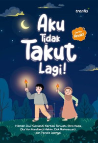 Image of Aku Tidak Takut Lagi!