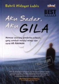 Aku Sadar, Aku Gila