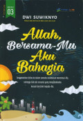 Allah, Bersama-Mu Aku Bahagia
