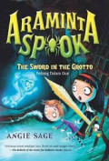 Araminta Spook : The Sword in the Grotto