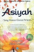 Asiah : Sang Mawar Guru Fir'aun