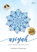 Asiyah Wanita Beriman, Bersuami Tiran