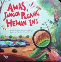 Image of Awas, Jangan Pegang Hewan Ini