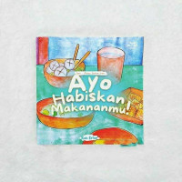 Image of Ayo Habiskan Makananmu!