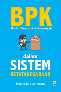 Image of Badan Pemeriksa Keuangan dalam Sistem Ketatanegaraan
