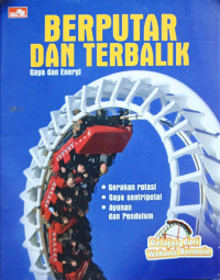 Image of Berputar dan Terbalik : Gaya dan Energi