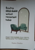 Buku Sekali Duduk Untuk Memperbaiki Hidup
