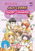 Candy Stories : Jadi cewek Super Glowing
