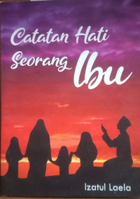 Catatan Hati Seorang Ibu