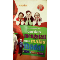 Image of Cerdas mengatasi anak malas ibadah