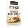 Dosa-Dosa yang Sering Tidak Disadari Kaum Wanita