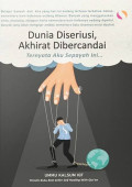 Dunia Diseriusi, Akhirat Dibercandai : Ternyata aku sepayah ini