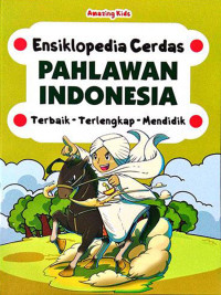 Image of Ensiklopedia Cerdas Pahlawan Indonesia