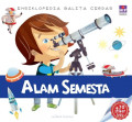 Ensiklopedia Balita Cerdas : Alam Semesta