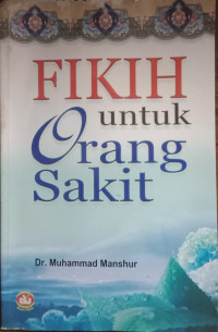 Fikih Untuk Orang Sakit