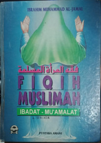 Fiqih Muslimah : Ibadat - Mu'amalat