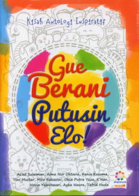 Image of Gue Berani Putusin Elo!