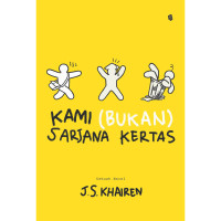 Kami (Bukan) Sarjana Kertas