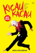 Kicau Kacau : Curahan Hati Penulis Galau
