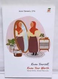 Know Yourself, Know Your Worth : Kenali DIrimu, Kenali Potensimu
