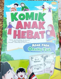 Image of Komik Anak Hebat : Adab Pada Orang Tua