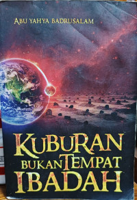 Image of Kuburan Bukan Tempat Ibadah