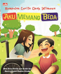 Kumpulan Cerita Anak Istimewa : Aku Memang Beda