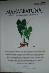 Mahabbatuna : Menggores Aksara Bernapas Cinta