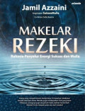 Makelar Rezeki : Rahasia Penyalur Energi Sukses dan Mulia