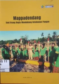 Mappadendang : Seni Orang Bugis Mendukung Ketahanan Pangan
