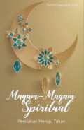Maqam-Maqam Spiritual : Pendakian Menuju Tuhan