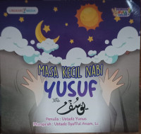 Masa Kecil Nabi Yusuf Alaihissalam