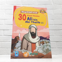 Masya Allah!!! Inilah 30 Kisah Teladan Ali bin Abi Thalib Radhiyallahu anhu