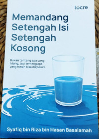 Image of Memandang Setengah Isi Setengah Kosong