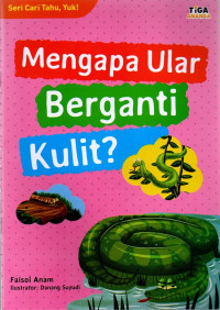 Mengapa Ular Berganti Kulit?