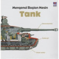 Mengenal Bagian Mesin : Tank