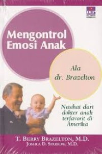 Image of Mengontrol Emosi Anak ala dr. Brazelton