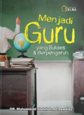 Menjadi Guru yang Sukses dan Berpengaruh
