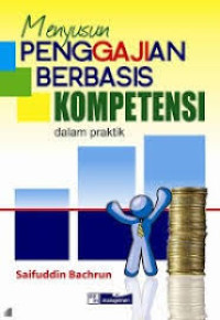 Image of Menyusun Penggajian Berbasis Kompetensi Dalam Praktik