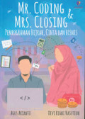 Mr. Coding & Mrs. Closing : Pemrograman Hijrah, Cinta, dan Bisnis