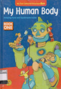 My Human Body : Amazing fact and experiments inside (Book One)